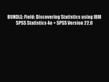 PDF Download BUNDLE: Field: Discovering Statistics using IBM SPSS Statistics 4e   SPSS Version