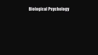 Read Biological Psychology PDF Online