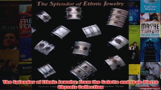 The Splendor of Ethnic Jewelry From the Colette and JeanPierre Ghysels Collection