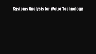 PDF Download Systems Analysis for Water Technology Download Full Ebook