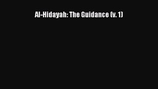[PDF Download] Al-Hidayah: The Guidance (v. 1) [Read] Online