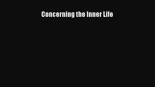 [PDF Download] Concerning the Inner Life [Download] Online