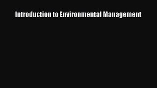 PDF Download Introduction to Environmental Management Download Online
