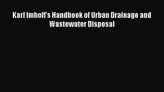 PDF Download Karl Imhoff's Handbook of Urban Drainage and Wastewater Disposal Read Full Ebook