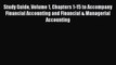 Study Guide Volume 1 Chapters 1-15 to Accompany Financial Accounting and Financial & Managerial
