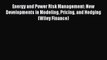 Energy and Power Risk Management: New Developments in Modeling Pricing and Hedging (Wiley Finance)
