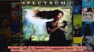 Spectrum No 7 The Best in Contemporary Fantastic Art Spectrum The Best in