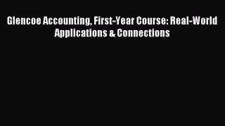 Glencoe Accounting First-Year Course: Real-World Applications & Connections [PDF] Online