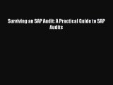 Surviving an SAP Audit: A Practical Guide to SAP Audits [PDF] Online