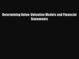 [PDF Download] Determining Value: Valuation Models and Financial Statements [Read] Full Ebook