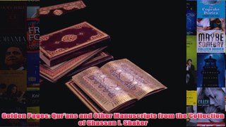 Golden Pages Qurans and Other Manuscripts from the Collection of Ghassan I Shaker