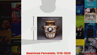 American Porcelain 17701920