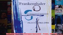 Frankenthaler A Catalogue Raisonne  Prints 196194