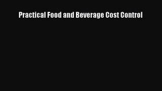 Practical Food and Beverage Cost Control [PDF Download] Full Ebook