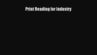 [PDF Download] Print Reading for Industry [Download] Online