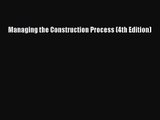 [PDF Download] Managing the Construction Process (4th Edition) [PDF] Full Ebook