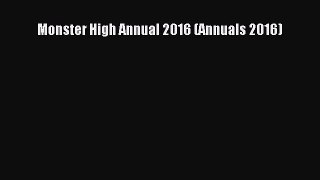 Download Monster High Annual 2016 (Annuals 2016) PDF Online