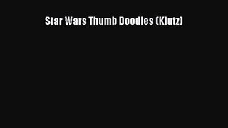 Read Star Wars Thumb Doodles (Klutz) Ebook Free