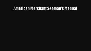 [PDF Download] American Merchant Seaman's Manual [Download] Full Ebook