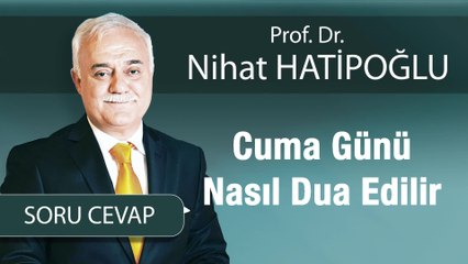 Cuma Günü Nasıl Dua Edilir