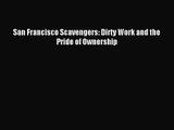 San Francisco Scavengers: Dirty Work and the Pride of Ownership [PDF] Full Ebook