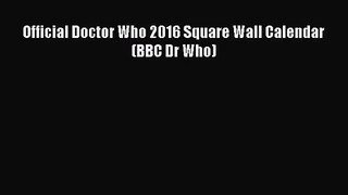 Read Official Doctor Who 2016 Square Wall Calendar (BBC Dr Who) Ebook Online