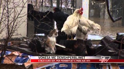 Vonesa me dëmshpërblimet e përmbytjeve - News, Lajme - Vizion Plus