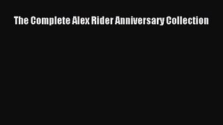 Read The Complete Alex Rider Anniversary Collection Ebook Free