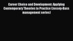 Career Choice and Development: Applying Contemporary Theories to Practice (Jossey-Bass management