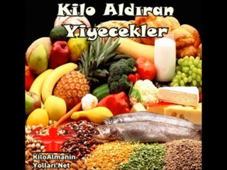 Kilo Aldıran Yiyecekler, İçecekler ve Besinler Nelerdir?