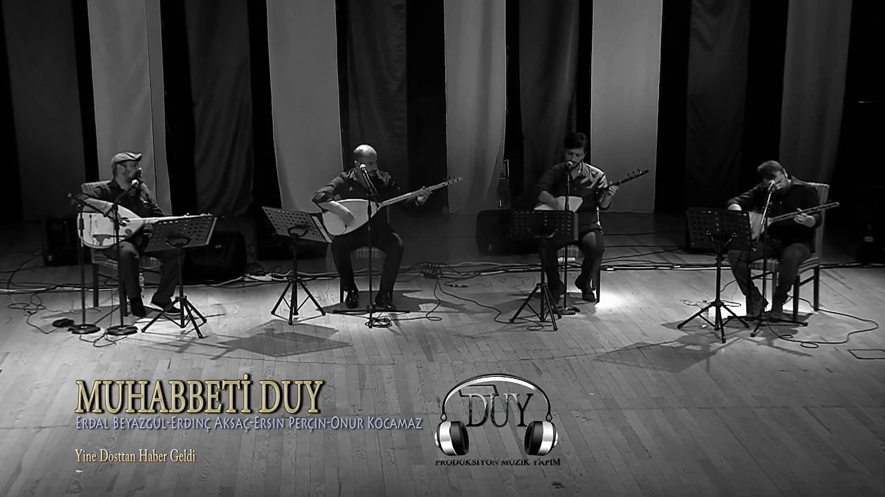 Muhabbeti Duy - Yine Dosttan Haber Geldi