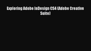 [PDF Download] Exploring Adobe InDesign CS4 (Adobe Creative Suite) [PDF] Online