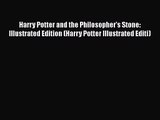 Read Harry Potter and the Philosopher's Stone: Illustrated Edition (Harry Potter Illustrated