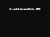 [PDF Download] Scrabble Dictionary (Collins GEM) [PDF] Online