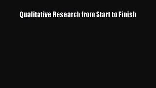 Qualitative Research from Start to Finish [Read] Full Ebook