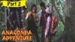 Anakonda Adventure | Telugu (Dubbed) Movie In Part 2/9 | Full HD