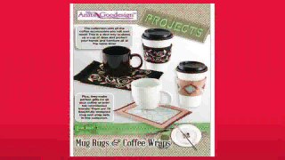 Best buy Embroidery Machines  Anita Goodesign Embroidery Designs Projects Mug Rugs  Coffee Wraps