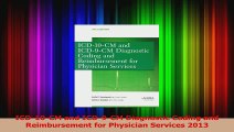 PDF Download  ICD10CM and ICD9CM Diagnostic Coding and Reimbursement for Physician Services 2013 PDF Full Ebook