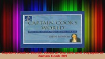 Read  Captain Cooks World Maps of the Life and Voyages of James Cook RN Ebook Free
