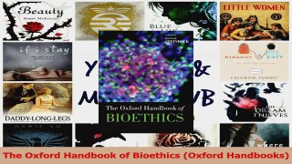 PDF Download  The Oxford Handbook of Bioethics Oxford Handbooks Read Online