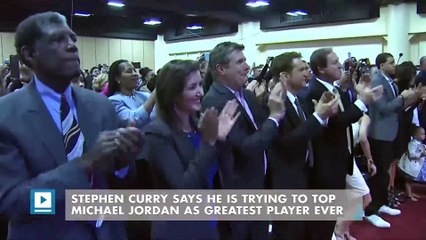 Stephen Curry Says He Is Trying to Top Michael Jordan as Greatest Player Ever