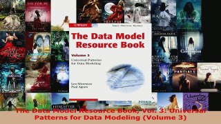 Download  The Data Model Resource Book Vol 3 Universal Patterns for Data Modeling Volume 3 PDF Online