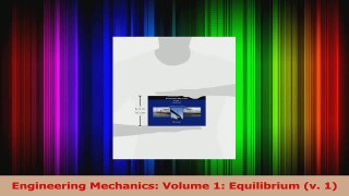 Read  Engineering Mechanics Volume 1 Equilibrium v 1 PDF Online