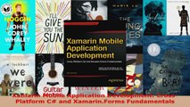 Read  Xamarin Mobile Application Development CrossPlatform C and XamarinForms Fundamentals Ebook Free