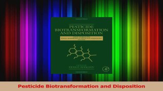 Pesticide Biotransformation and Disposition Read Full Ebook