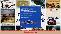 PDF Download  Veterinary Anatomy and Physiology A Workbook for Students 1e Download Online