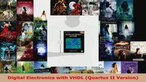 Read  Digital Electronics with VHDL Quartus II Version Ebook Free