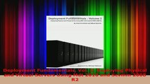 Read  Deployment Fundamentals Vol 2 Deploying Physical and Virtual Servers Using Mdt 2010 and PDF Online