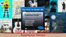 The ECG in Acute MI An EvidenceBased Manual of Reperfusion Therapy PDF
