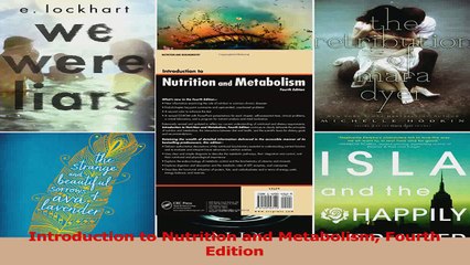 Introduction to Nutrition and Metabolism Fourth Edition Read Full Ebook